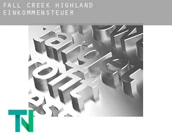 Fall Creek Highland  Einkommensteuer