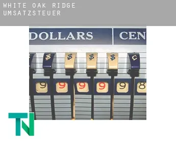White Oak Ridge  Umsatzsteuer