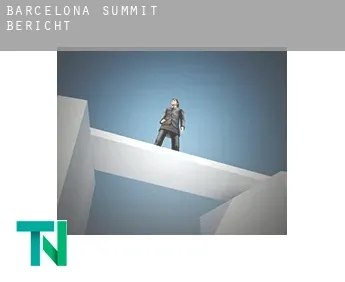 Barcelona Summit  Bericht