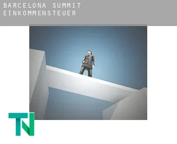 Barcelona Summit  Einkommensteuer