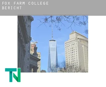 Fox Farm-College  Bericht