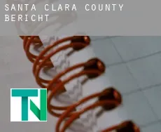 Santa Clara County  Bericht