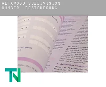 Altawood Subdivision Number 3  Besteuerung