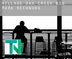 Village of Oak Creek (Big Park)  Rechnung