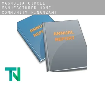 Magnolia Circle Manufactured Home Community  Finanzamt